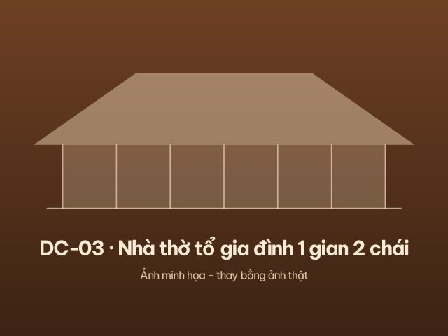 DC-03 · Nhà thờ tổ gia đình 1 gian 2 chái – ảnh 1