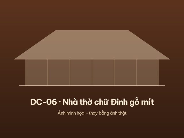 DC-06 · Nhà thờ chữ Đinh gỗ mít – ảnh 1