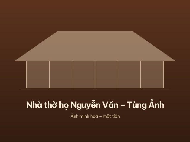 Nhà thờ họ Nguyễn Văn – Tùng Ảnh – ảnh 2