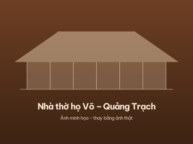 Nhà thờ họ Võ – Quảng Trạch – ảnh 1