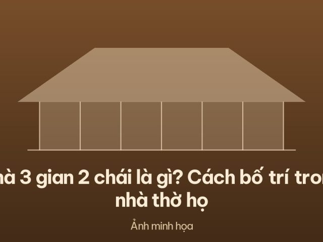 Nhà 3 gian 2 chái là gì? Cách bố trí trong nhà thờ họ